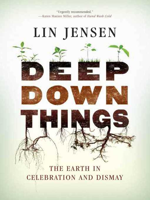 Title details for Deep Down Things by Lin Jensen - Available